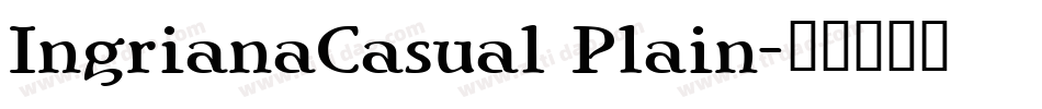 IngrianaCasual Plain字体转换